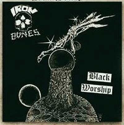 Iron Bones : Black Worship